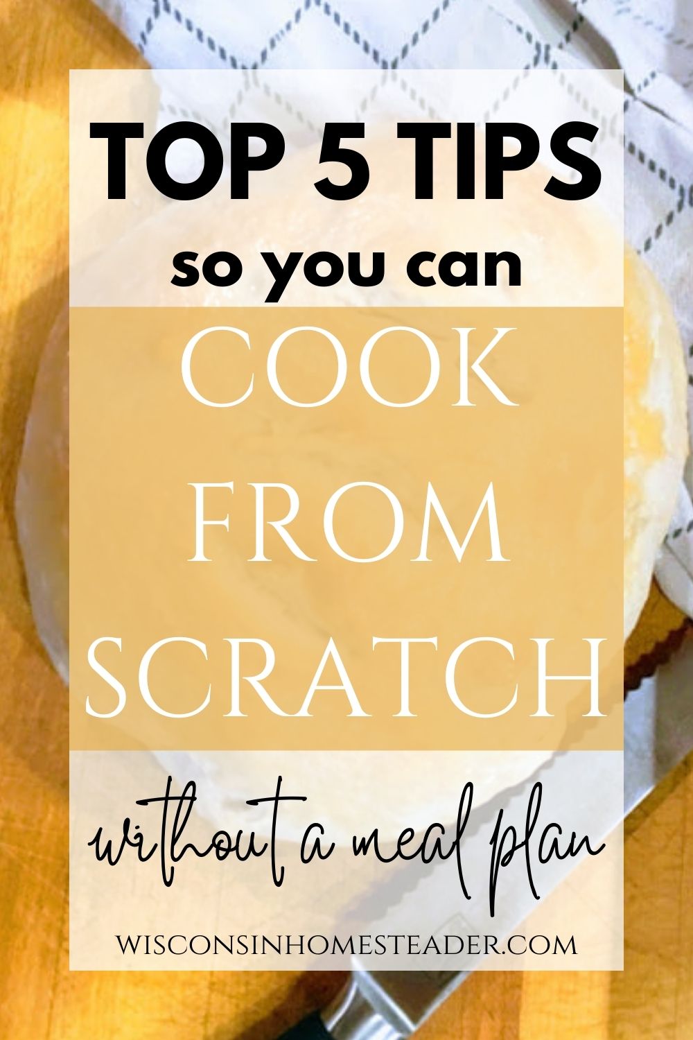 top 5 tips so you can cook from scratch without a meal plan