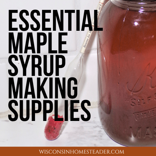 The words "Essential Maple Syrup Making Supplies" with a jar of maple syrup and a hydrometer